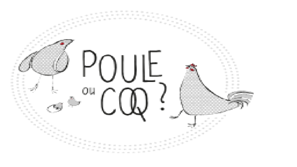 POULE OU COQ